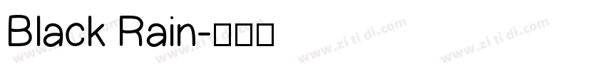 Black Rain字体转换